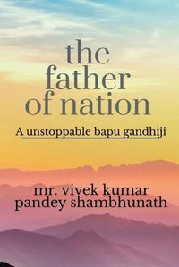 Cover image for The Father of Nation