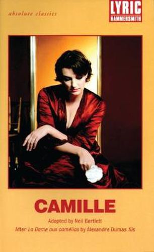 Cover image for Camille: After La Dame aux Camelias by Alexandre Dumas fils