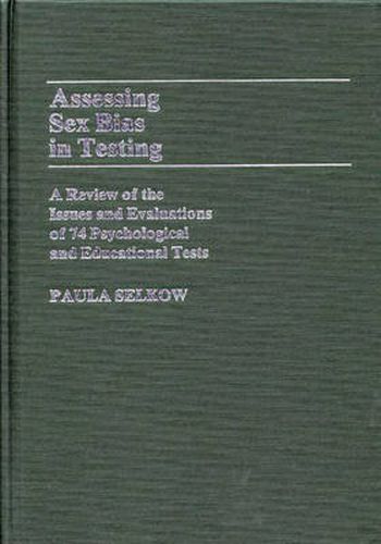 Cover image for Assessing Sex Bias in Testing: A Review of the Issues and Evaluations of 74 Psychological and Educational Tests