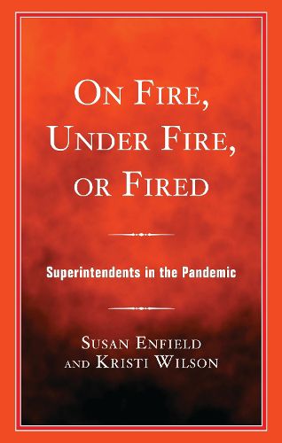 Cover image for On Fire, Under Fire, or Fired