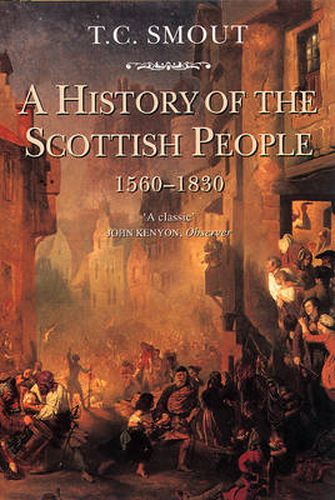 Cover image for A History of the Scottish People, 1560-1830