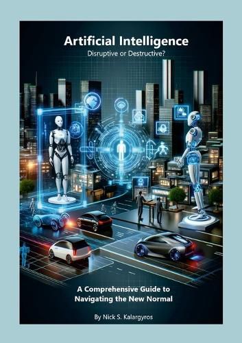 Cover image for Artificial Intelligence - Disruptive or Destructive?