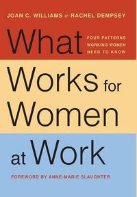 Cover image for What Works for Women at Work: Four Patterns Working Women Need to Know