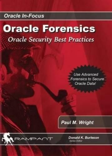 Cover image for Oracle Forensics: Accessing Oracle Security Vulnerabilities