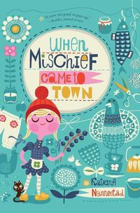Cover image for When Mischief Came to Town