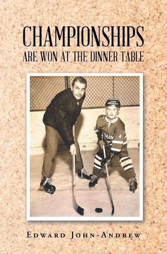 Cover image for Championships Are Won at the Dinner Table