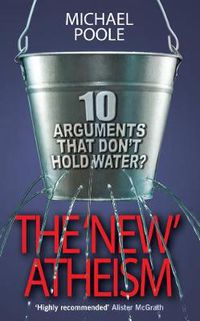 Cover image for The New Atheism: 10 arguments that don't hold water
