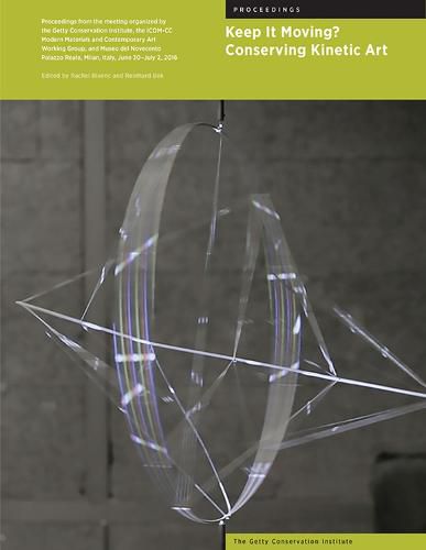 Cover image for Keep It Moving? - Conserving Kinetic Art