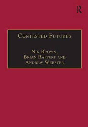 Cover image for Contested Futures: A Sociology of Prospective Techno-Science