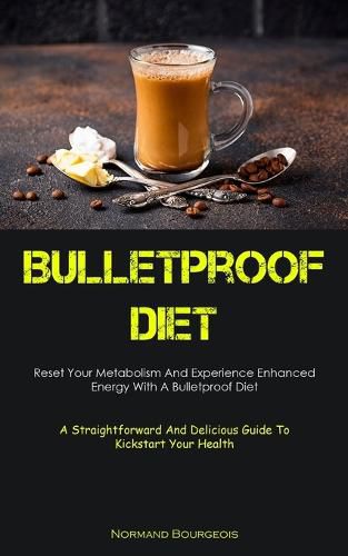 Cover image for Bulletproof Diet
