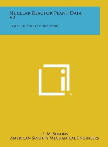 Cover image for Nuclear Reactor Plant Data, V2: Research and Test Reactors