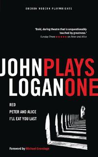 Cover image for John Logan: Plays One