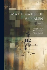 Cover image for Mathematische Annalen; Volume 15