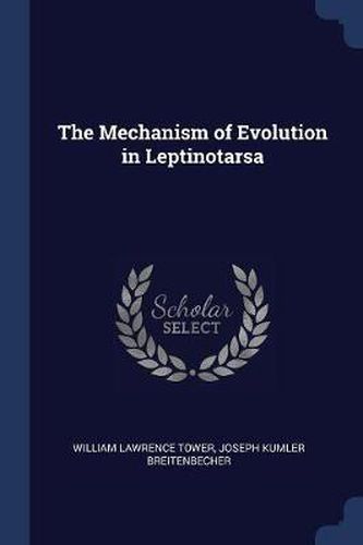 Cover image for The Mechanism of Evolution in Leptinotarsa