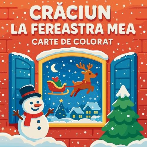 Cover image for Crăciun la fereastra mea - Carte de colorat