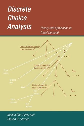 Cover image for Discrete Choice Analysis: Theory and Application to Travel Demand