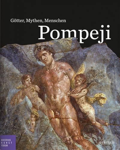 Cover image for Pompeji: Goetter, Mythen, Menschen