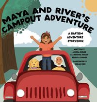 Cover image for Maya and River's Campout Adventure