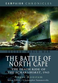 Cover image for The Battle of North Cape: The Death Ride of the Scharnhorst, 1943