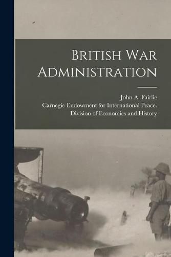 British War Administration [microform]