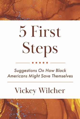 Cover image for 5 First Steps: Suggestions on How Black Americans Might Save Themselves