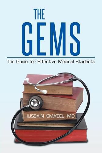 Cover image for The GEMS: The Guide for Effective Medical Students