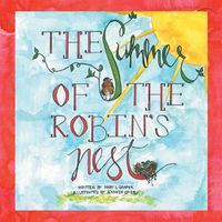 Cover image for The Summer of the Robin's Nest