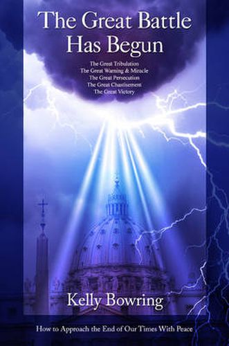 Cover image for Great Battle Has Begun: How to Approach the End of Our Times with Peace
