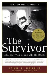 Cover image for The Survivor: Bill Clinton in the White House