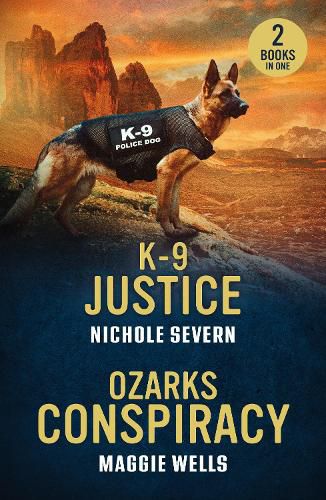 Cover image for K-9 Justice / Ozarks Conspiracy