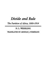 Cover image for Divide and Rule: The Partition of Africa, 1880-1914