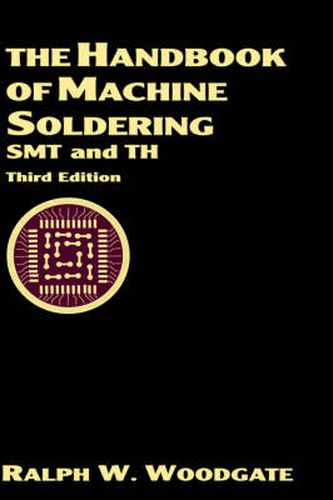 Cover image for The Handbook of Machine Soldering, SMT and TH