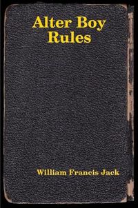 Cover image for Alter Boy Rules