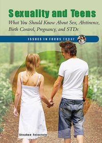 Cover image for Sexuality and Teens: What You Should Know About Sex, Abstinence, Birth Control, Pregnancy, and STDs