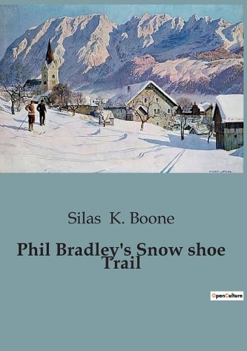 Cover image for Phil Bradley's Snow shoe Trail