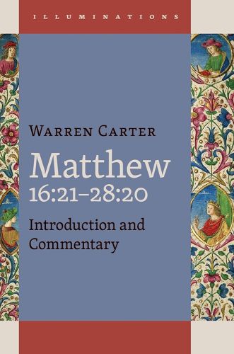 Cover image for Matthew 16:21-28:20