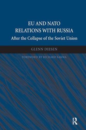 Cover image for EU and NATO Relations with Russia: After the Collapse of the Soviet Union