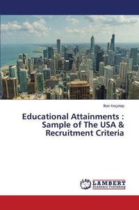 Cover image for Educational Attainments: Sample of The USA & Recruitment Criteria