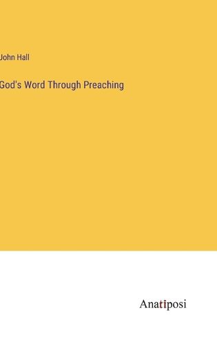 Cover image for God's Word Through Preaching