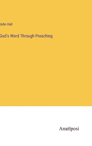 God's Word Through Preaching