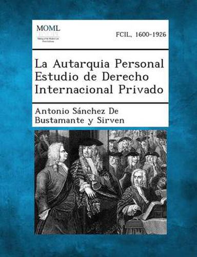 Cover image for La Autarquia Personal Estudio de Derecho Internacional Privado