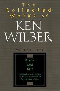 Cover image for The Collected Works of Ken Wilber, Volume 5