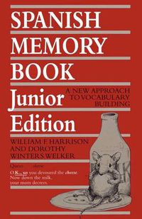 Cover image for Spanish Memory Book: A New Approach to Vocabulary Building, Junior Edition