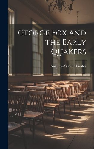 Cover image for George Fox and the Early Quakers