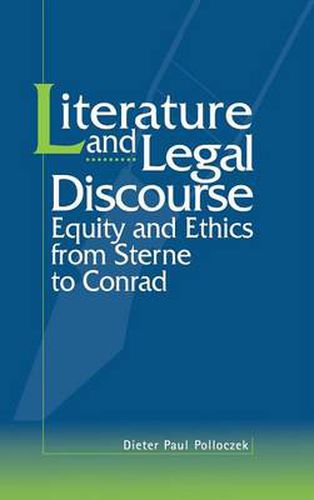 Cover image for Literature and Legal Discourse: Equity and Ethics from Sterne to Conrad