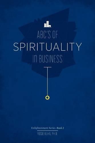 Cover image for The ABC's of Spirituality in Business