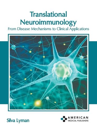 Cover image for Translational Neuroimmunology: From Disease Mechanisms to Clinical Applications