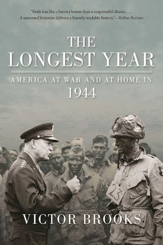 Cover image for The Longest Year: America at War and at Home in 1944