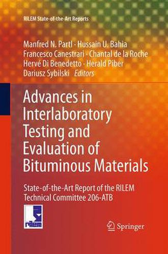 Cover image for Advances in Interlaboratory Testing and Evaluation of Bituminous Materials: State-of-the-Art Report of the RILEM Technical Committee 206-ATB