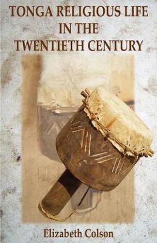 Cover image for Tonga Religious Life in the Twentieth Century